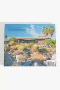The palm springs school : Desert modernism 1934-1975