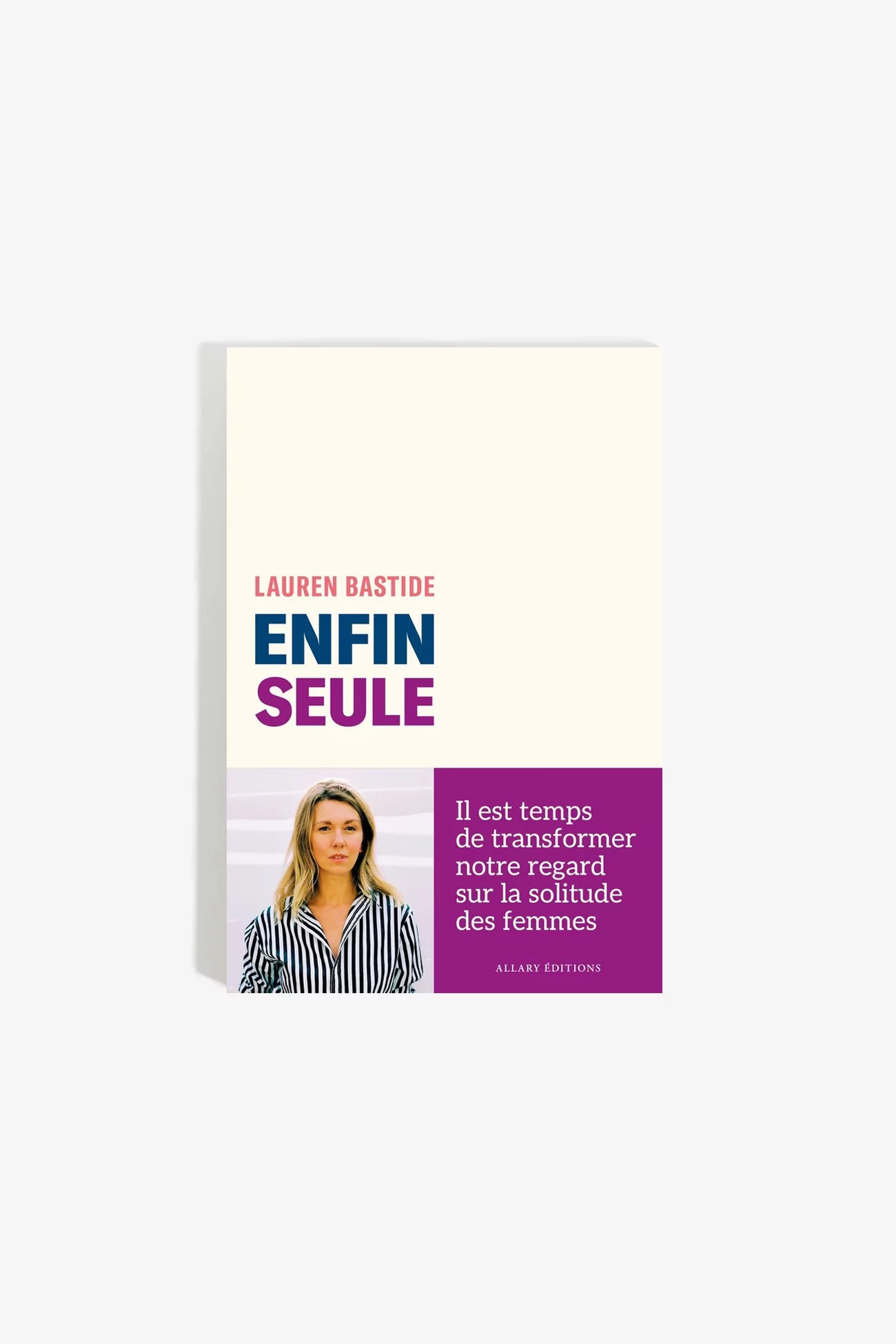 Enfin Seule De Lauren Bastide