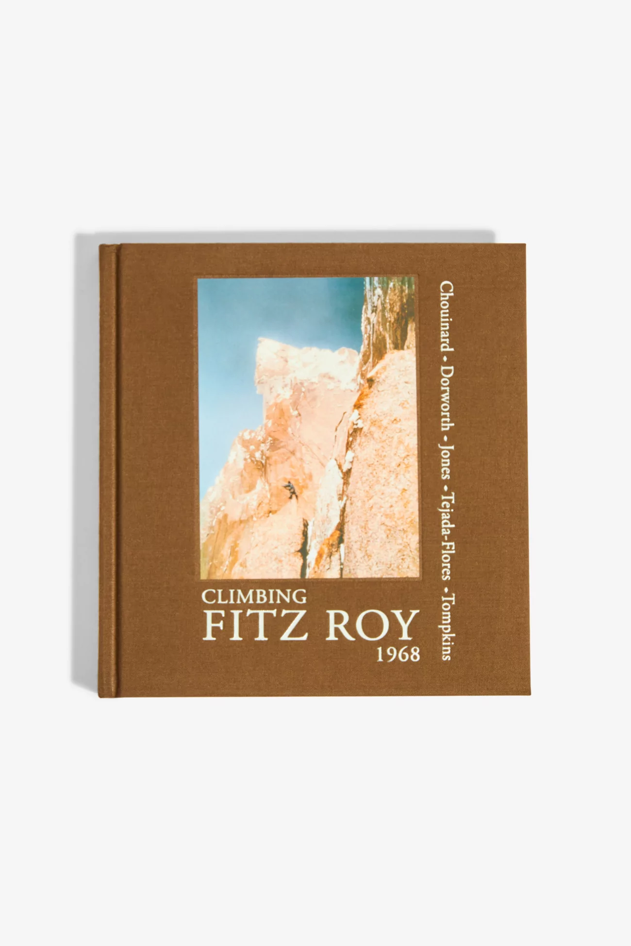 Discover Climbing Fitz Roy, 1968, the story of Yvon Chouinard's historic ascent of Cerro Fitz Roy. Hardcover book featuring 90 r
